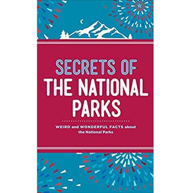 50+ Thoughtful Gifts for National Park Lovers secrets of the national parks