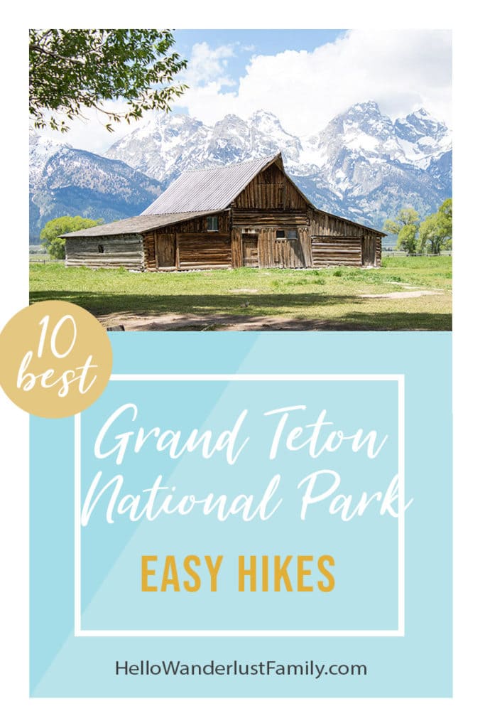Top 10 Easy Hikes In Grand Teton National Park grand teton 2