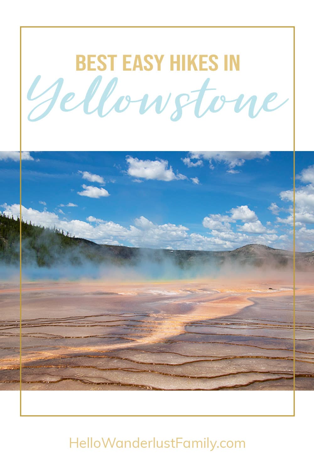 20 Easy Hikes In Yellowstone National Park You Don’t Want to Miss