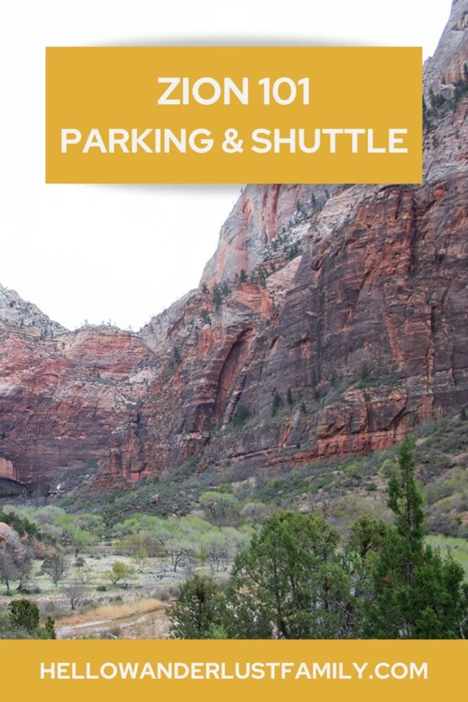 Zion National Park Shuttle & Parking 101 – Ultimate Guide hellowanderlustfamily.com 1
