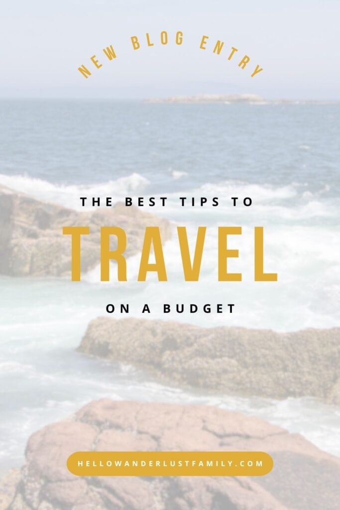 How to Travel On A Budget- All You Need To Know To Travel More & Spend Less tips for traveling on budget